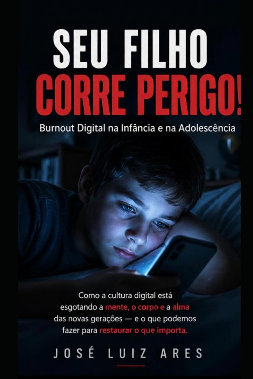 Seu filho CORRE PERIGO: Burnout Digital na Infância e na Adolescência