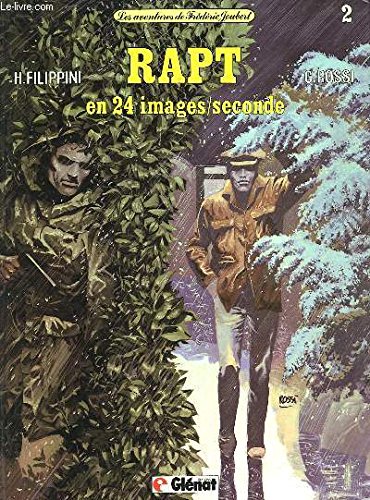 Rapt en 24 images-seconde (Les Aventures de Frédéric Joubert)