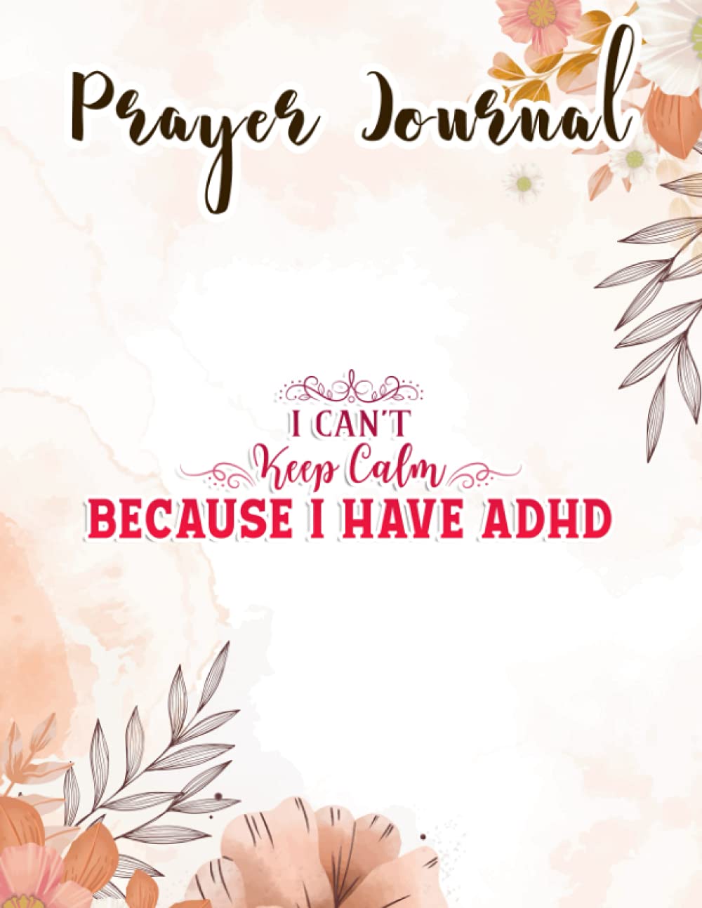 Prayer Journal I Can't Keep Calm Because I have ADHD Quote: , Yearly Devotional Journal, Devotional Calendar, Hope Waits, Sistergirl Devotions, Bible Journal thumbnail