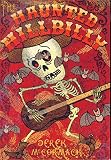 The Haunted Hillbilly