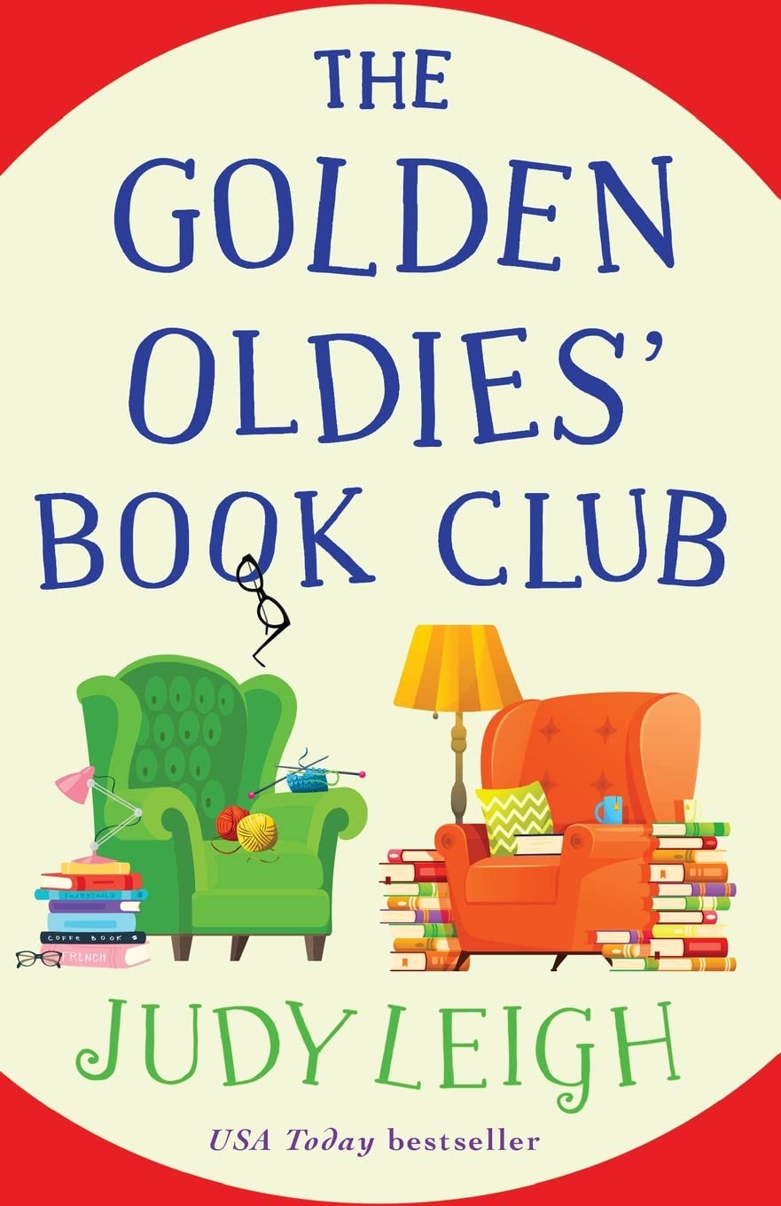 The Golden Oldies' Book Club : The feel-good novel from MILLION COPY BESTSELLER Judy Leigh
