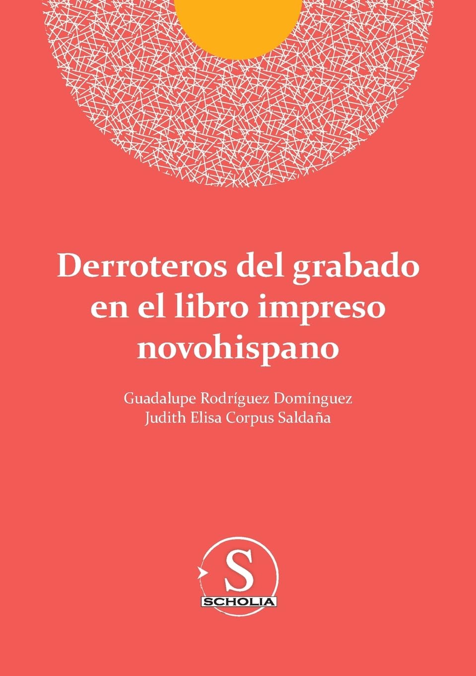 Derroteros del grabado en el libro impreso novohispano
