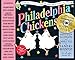 Philadelphia Chickens: A Too-Illogical Zoological Musical Revue