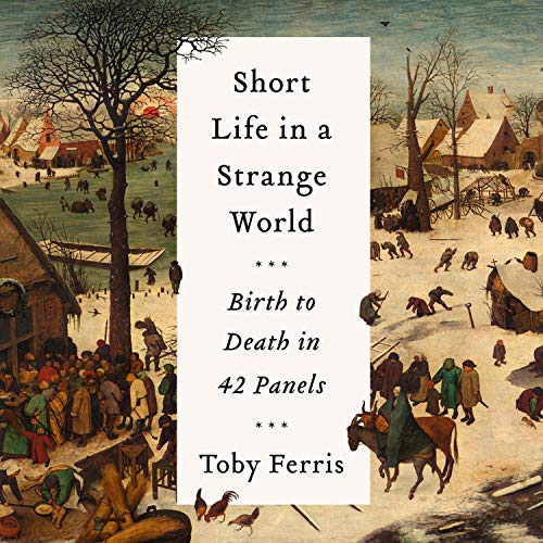 Short Life in a Strange World by Toby Ferris episode artwork