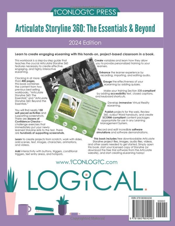Articulate Storyline 360: The Essentials & Beyond (2024 Edition): Learn to create engaging eLearning with this hands-on, project-based classroom in a book. - Image 2
