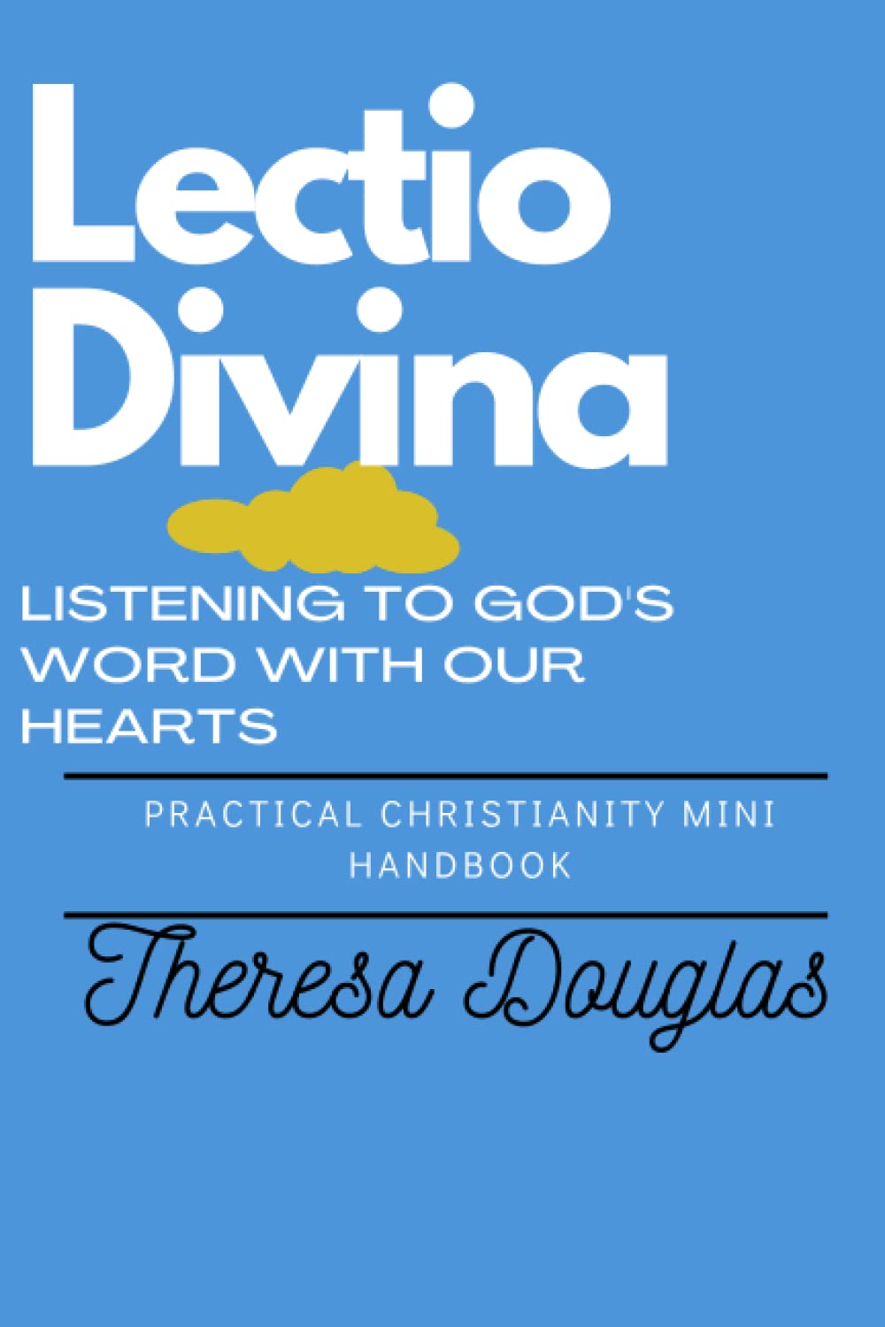 Lectio Divina: Listening to God's Word with Our Hearts