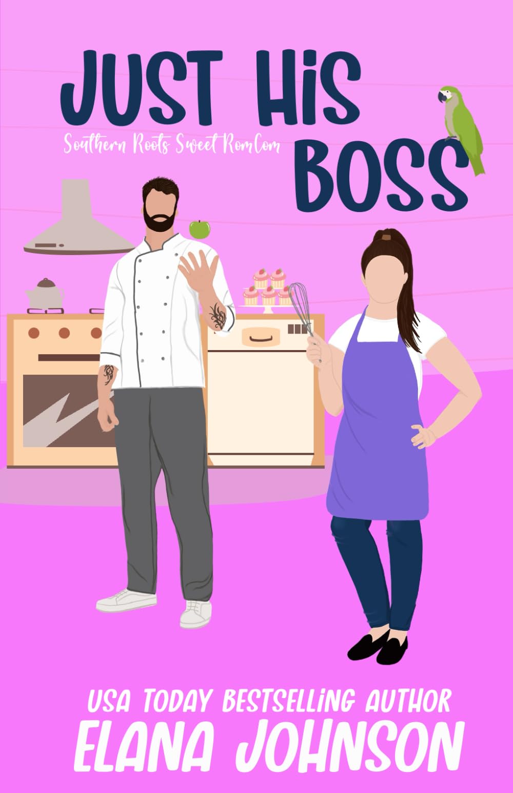 Just His Boss: A Sweet Romantic Comedy (Southern Roots Sweet RomCom)