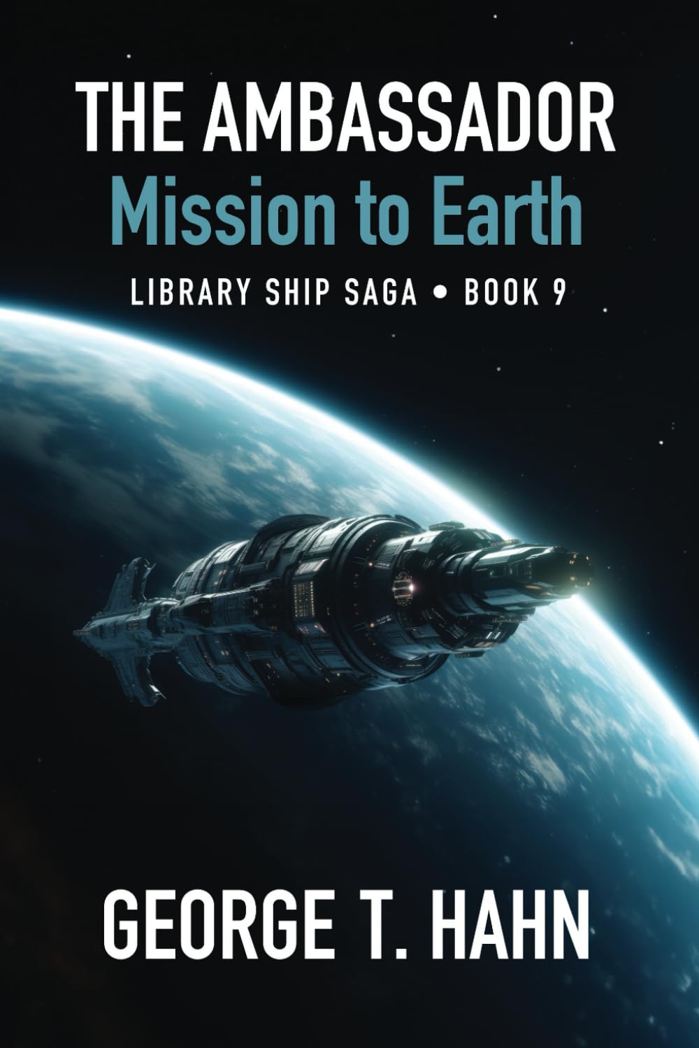 The Ambassador: Mission to Earth: 9 (Library Ship Saga)