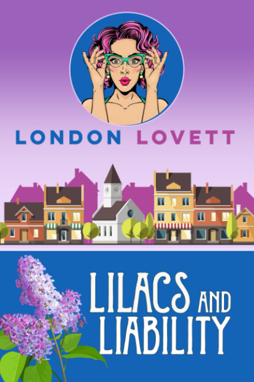 Lilacs and Liability (Port Danby Cozy Mystery Series)