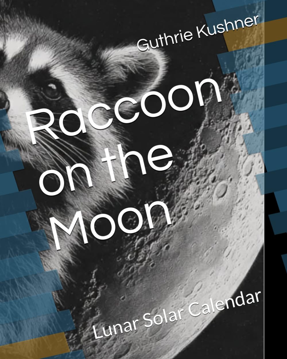 Raccoon on the Moon: Lunar Solar Calendar