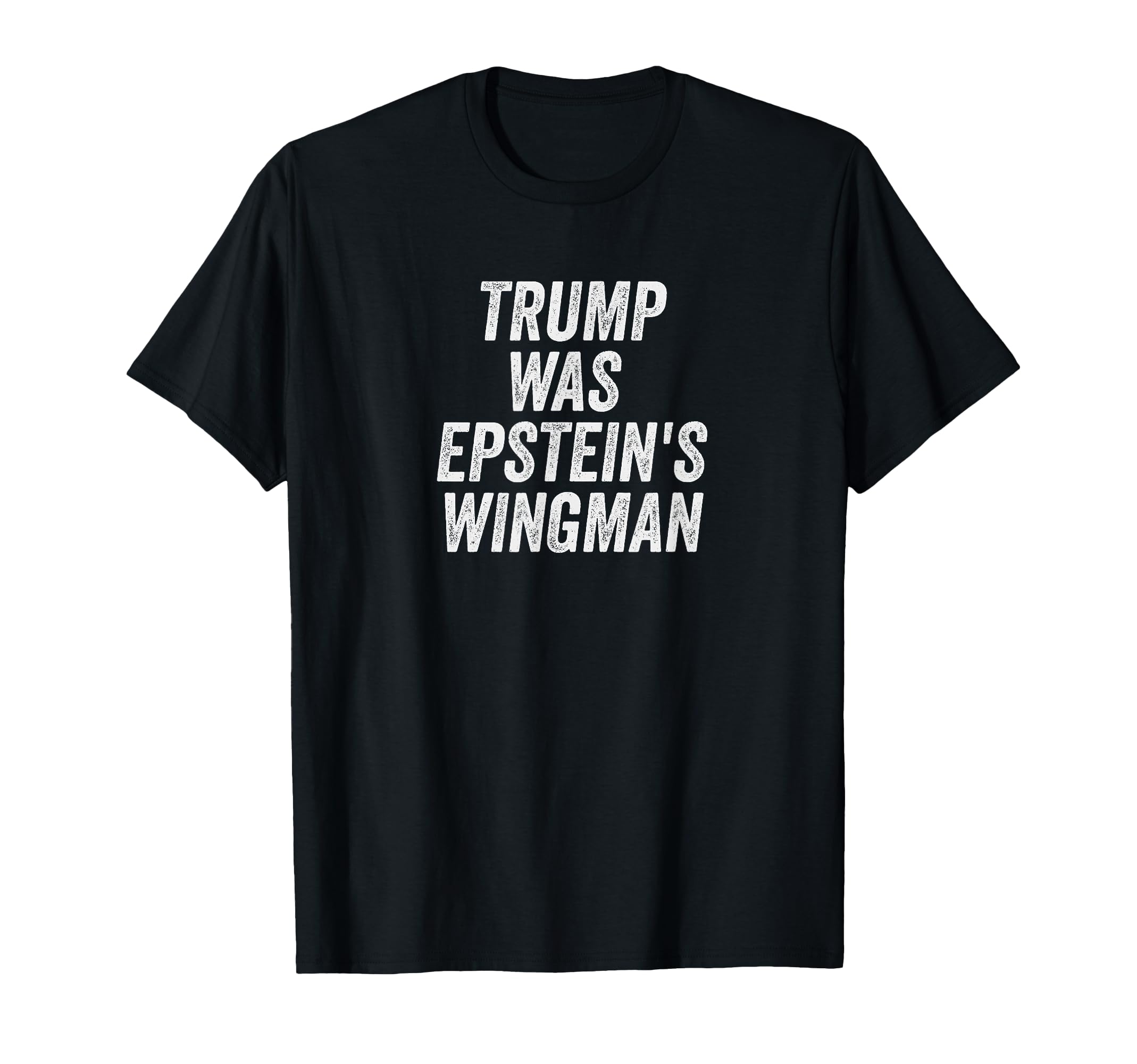 Trump was Epstein's Wingman Design T-Shirt - Unisex Adult, Black, Small, Short Sleeve, V-Neck, Political T-Shirt