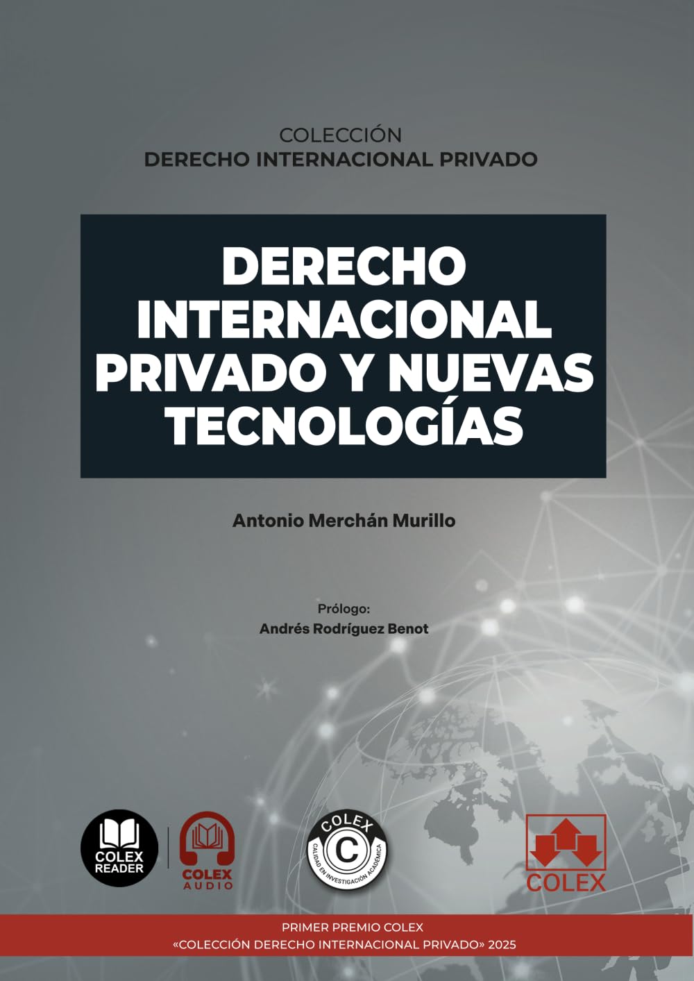 Derecho internacional privado y nuevas tecnologías: COLECCIÓN «DERECHO INTERNACIONAL PRIVADO» (monografico)