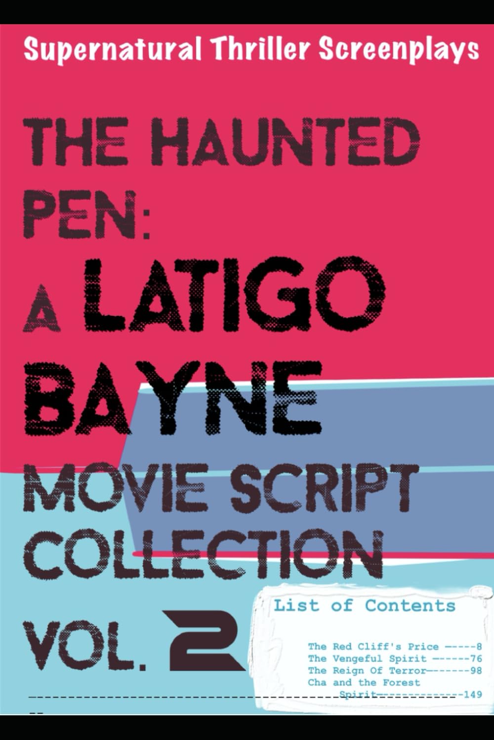 The Haunted Pen: A Latigo Bayne Movie Script Collection: Volume 2