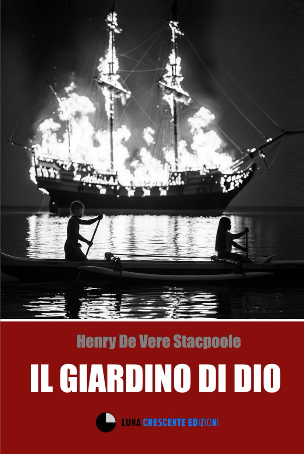 Il Giardino di Dio: - il secondo volume della trilogia di Laguna Blu (Gli Inediti - Luna Crescente Edizioni)