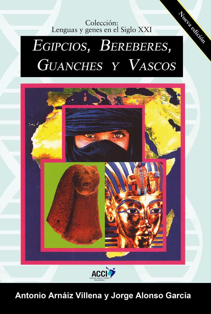 Egipcios, Bereberes, Guanches y Vascos (Lenguas y Genes en el Siglo XXI)