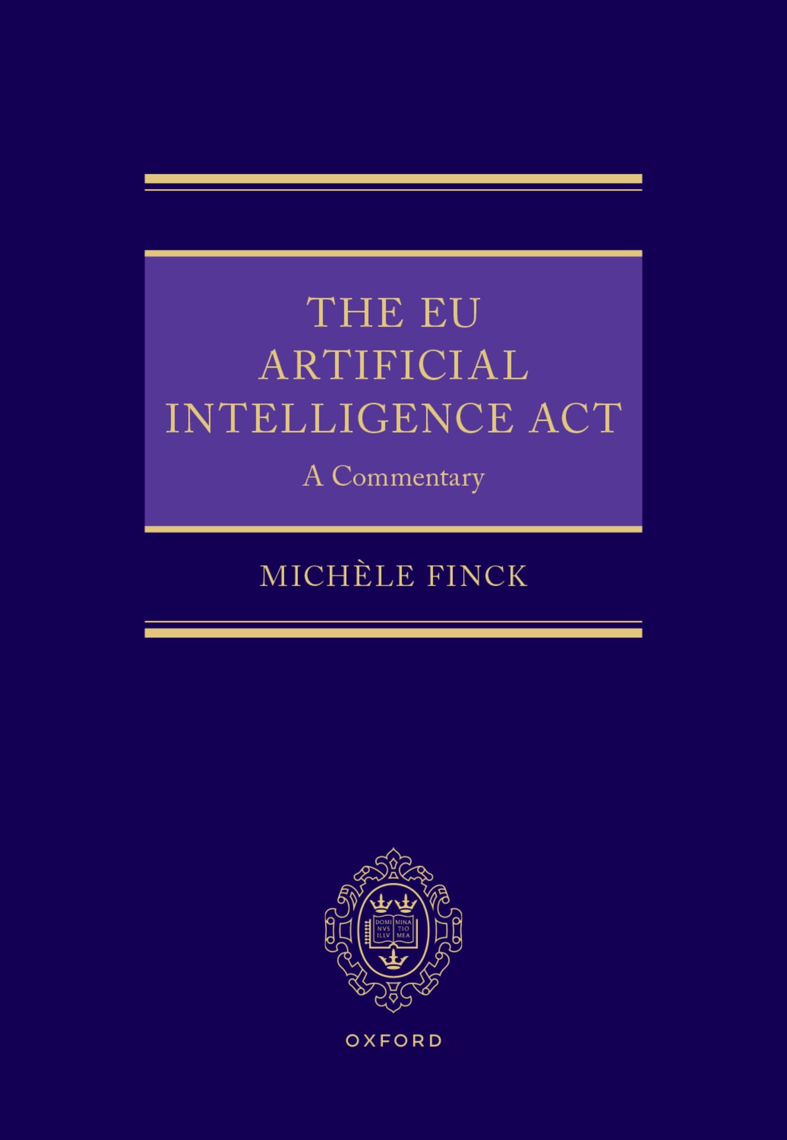 The EU Artificial Intelligence Act: A Commentary