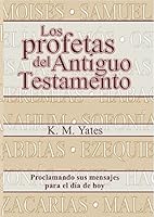 Los Profetas del Antiguo Testamento 0311040268 Book Cover