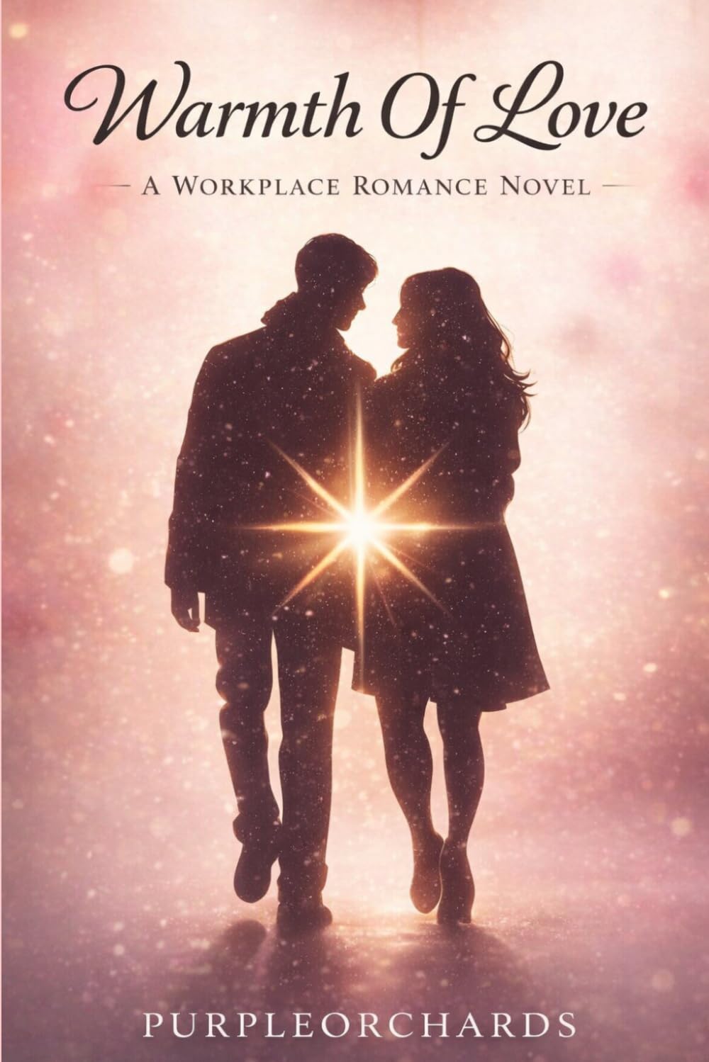 Warmth Of Love: A Workplace Romance Novel (Purpleorchards Universe)