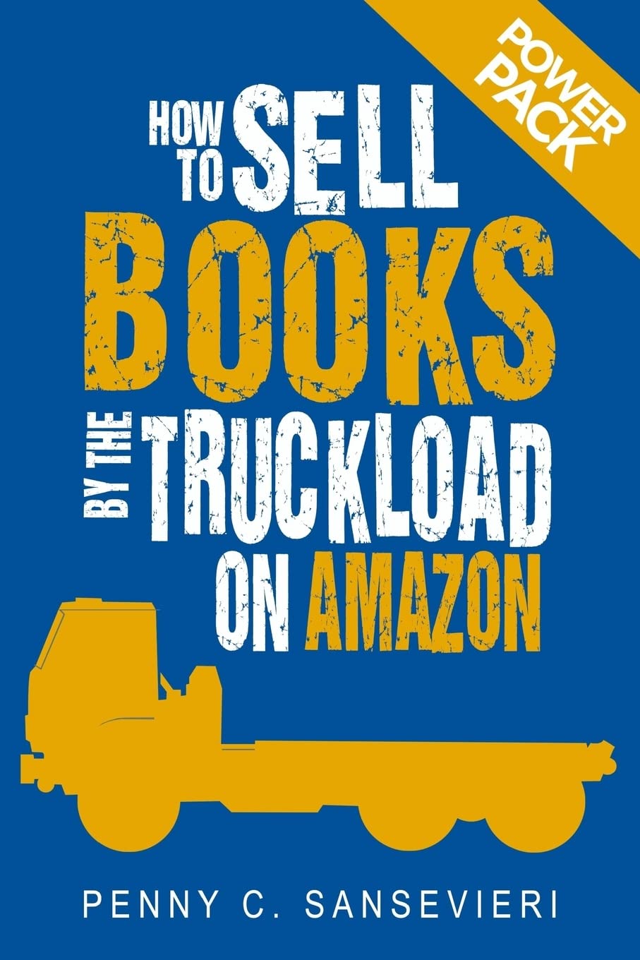 How to Sell Books by the Truckload on Amazon: Power Pack!: Sell More Books on Amazon - Get More Reviews on Amazon: Volume 3
