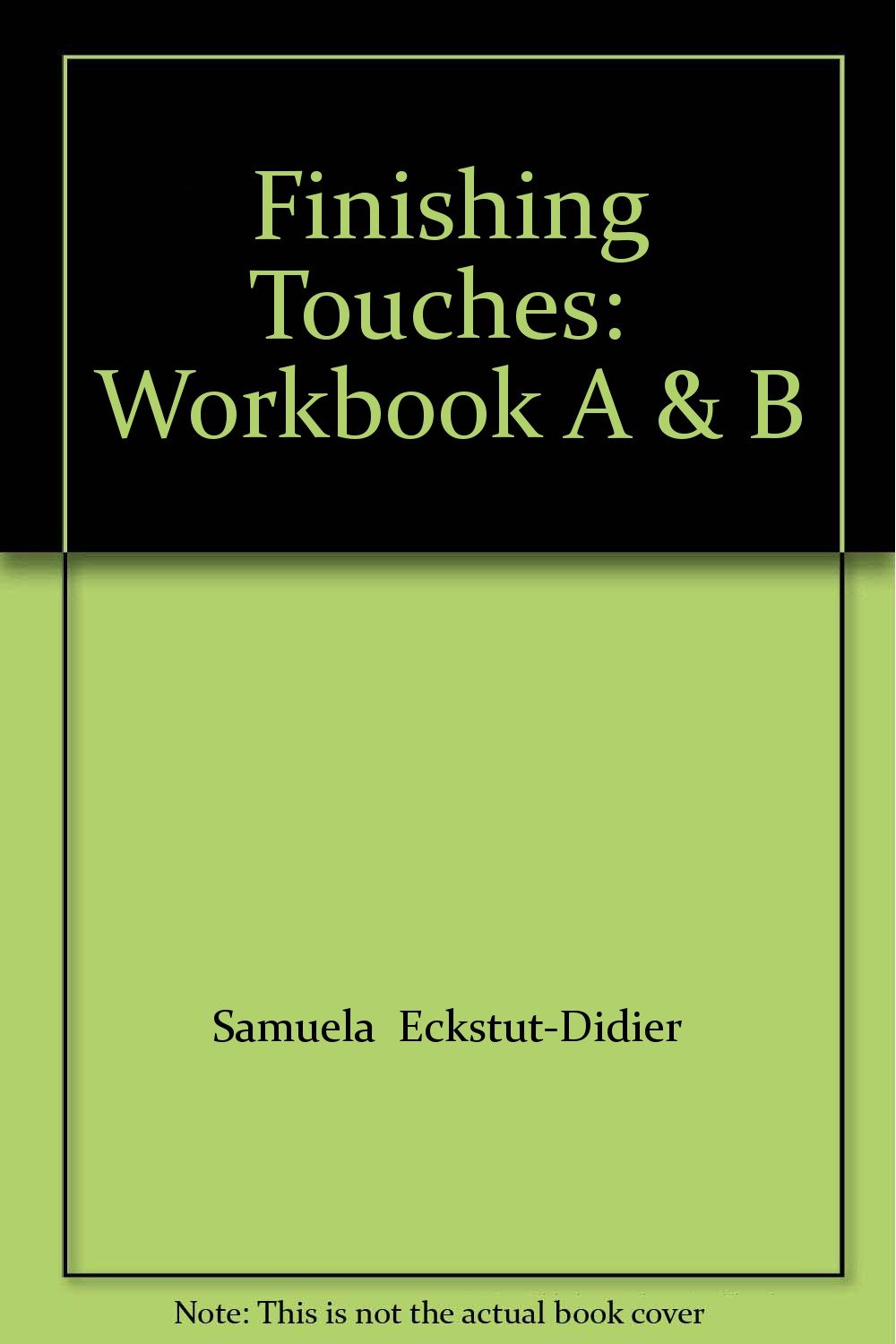 Finishing Touches Workbook A & B 1st Edition - Paper