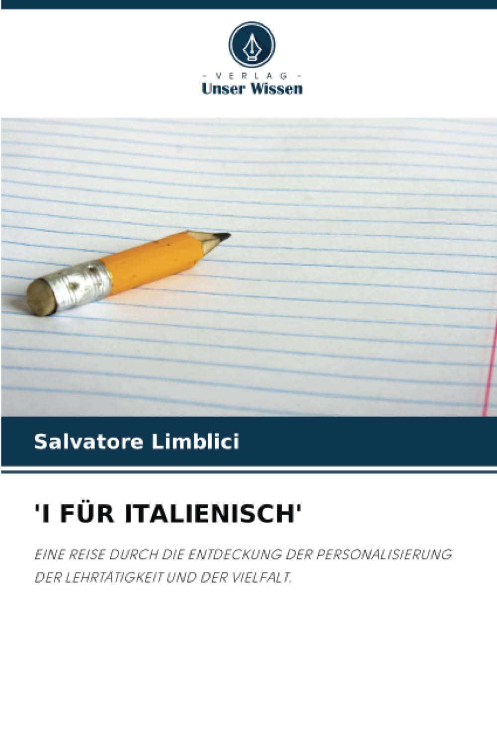 'I FÜR ITALIENISCH': EINE REISE DURCH DIE ENTDECKUNG DER PERSONALISIERUNG DER LEHRTÄTIGKEIT UND DER VIELFALT.