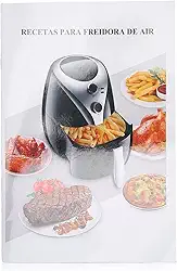 Livro de receitas Air Fryer com 32 receitas fáceis e imagens coloridas - um guia de culinária prático para iniciantes e usuários avançados