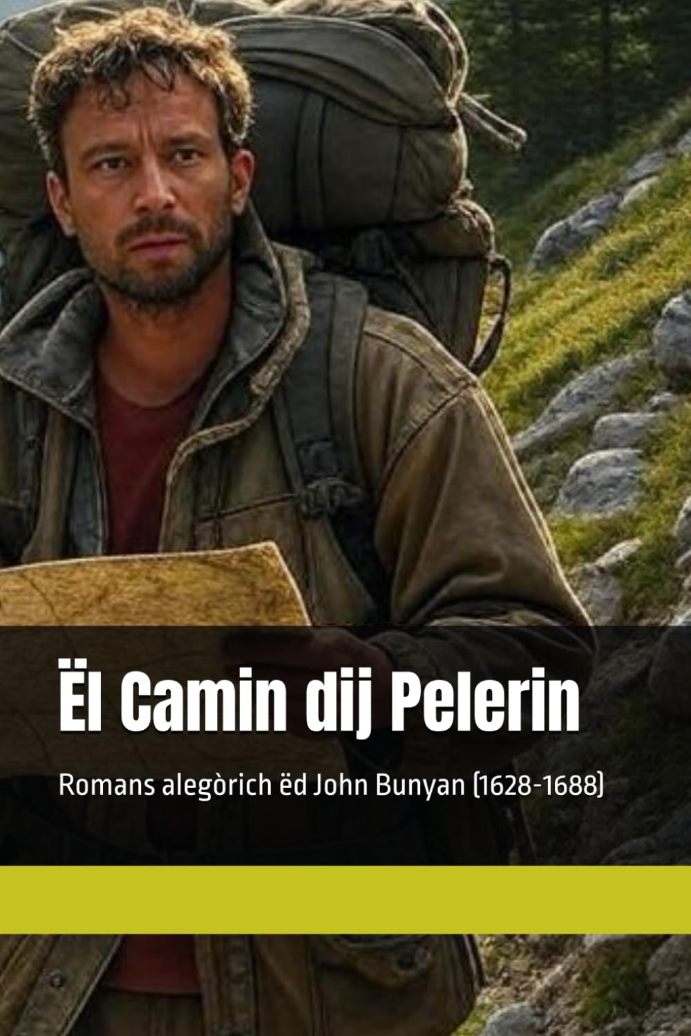 Ël Camin dij Pelerin: Romans alegòrich ëd John Bunyan (1628-1688) (Ij compagn ëd la Bibia piemontèisa)