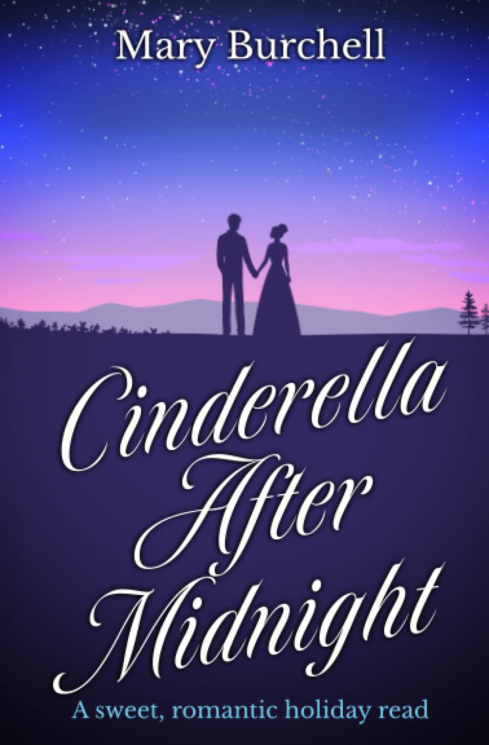 Cinderella After Midnight: A sweet, romantic holiday read (Mary Burchell Romance Novels)