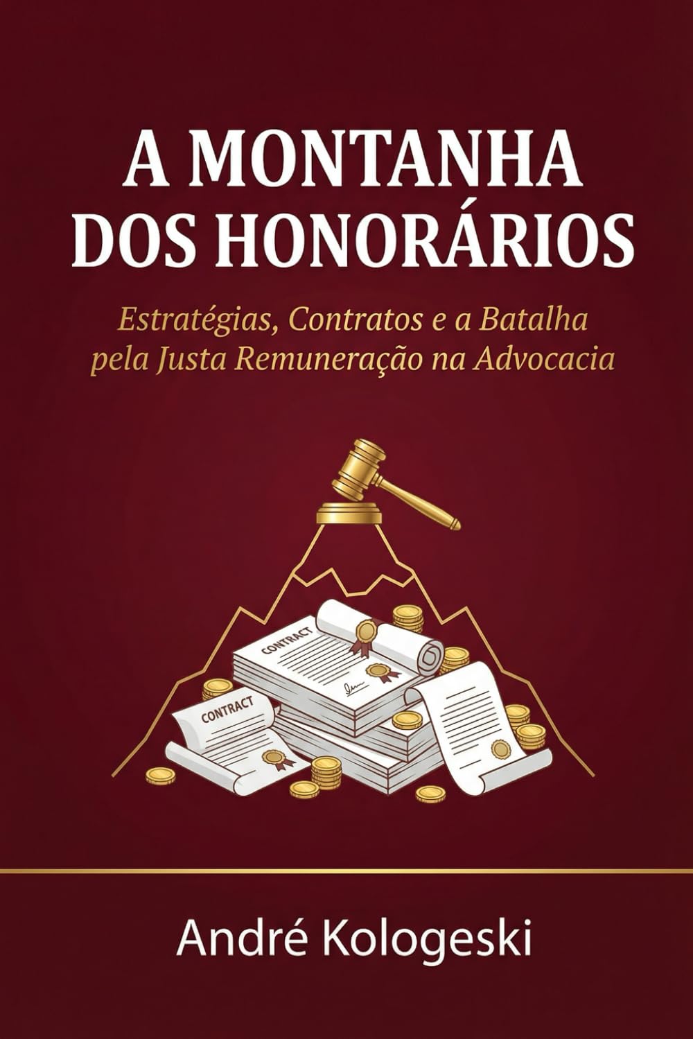 A Montanha dos Honorários: Estratégias, Contratos e a Batalha pela Justa Remuneração na Advocacia (AK12)