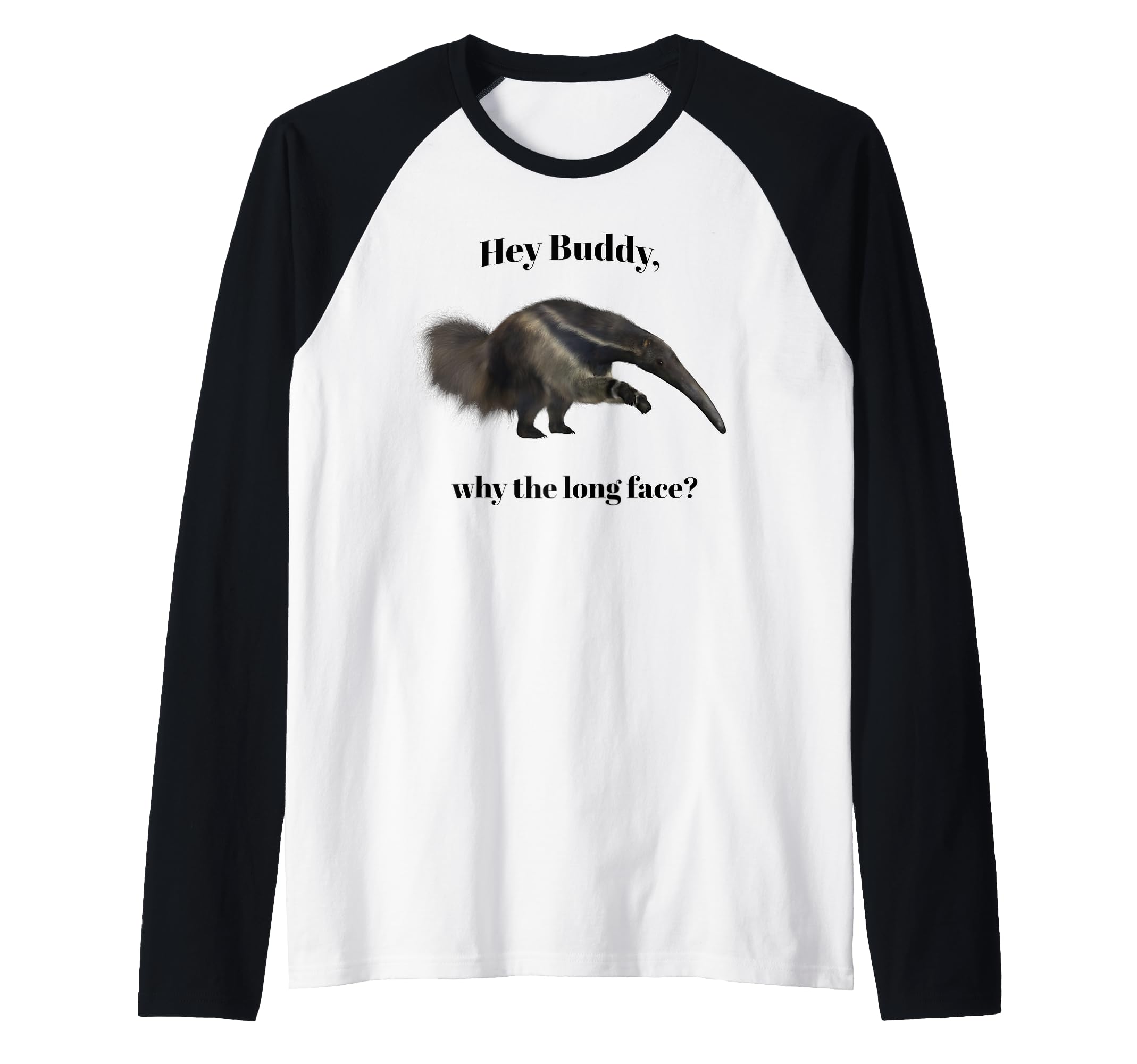 Hey Buddy, why the long face? Raglan Baseball Tee