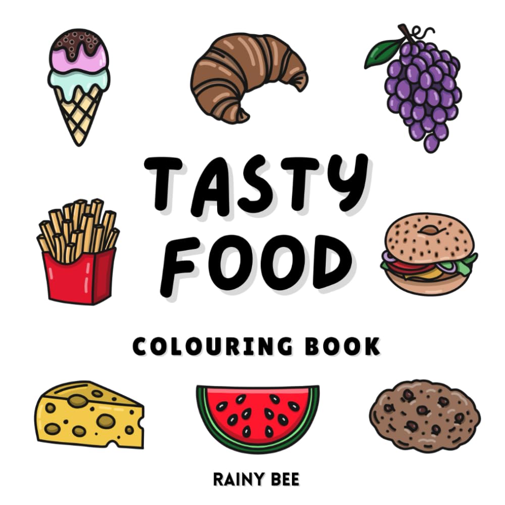 Tasty Food Bold and Simple Colouring Book: A Delicious Colouring Adventure for All Ages