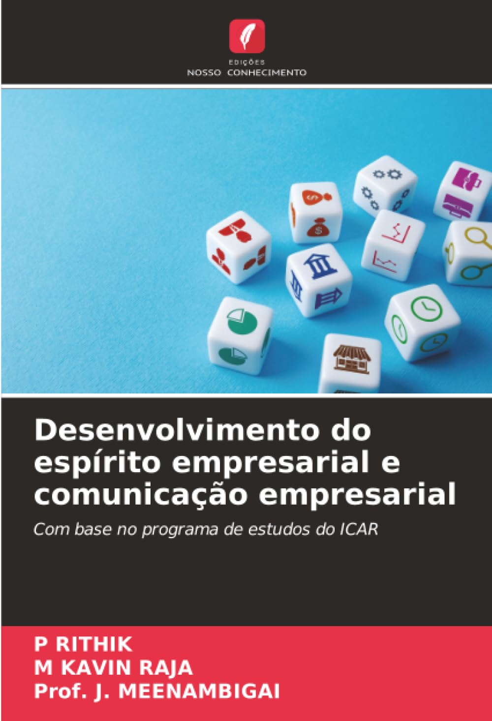 Desenvolvimento do espírito empresarial e comunicação empresarial: Com base no programa de estudos do ICAR