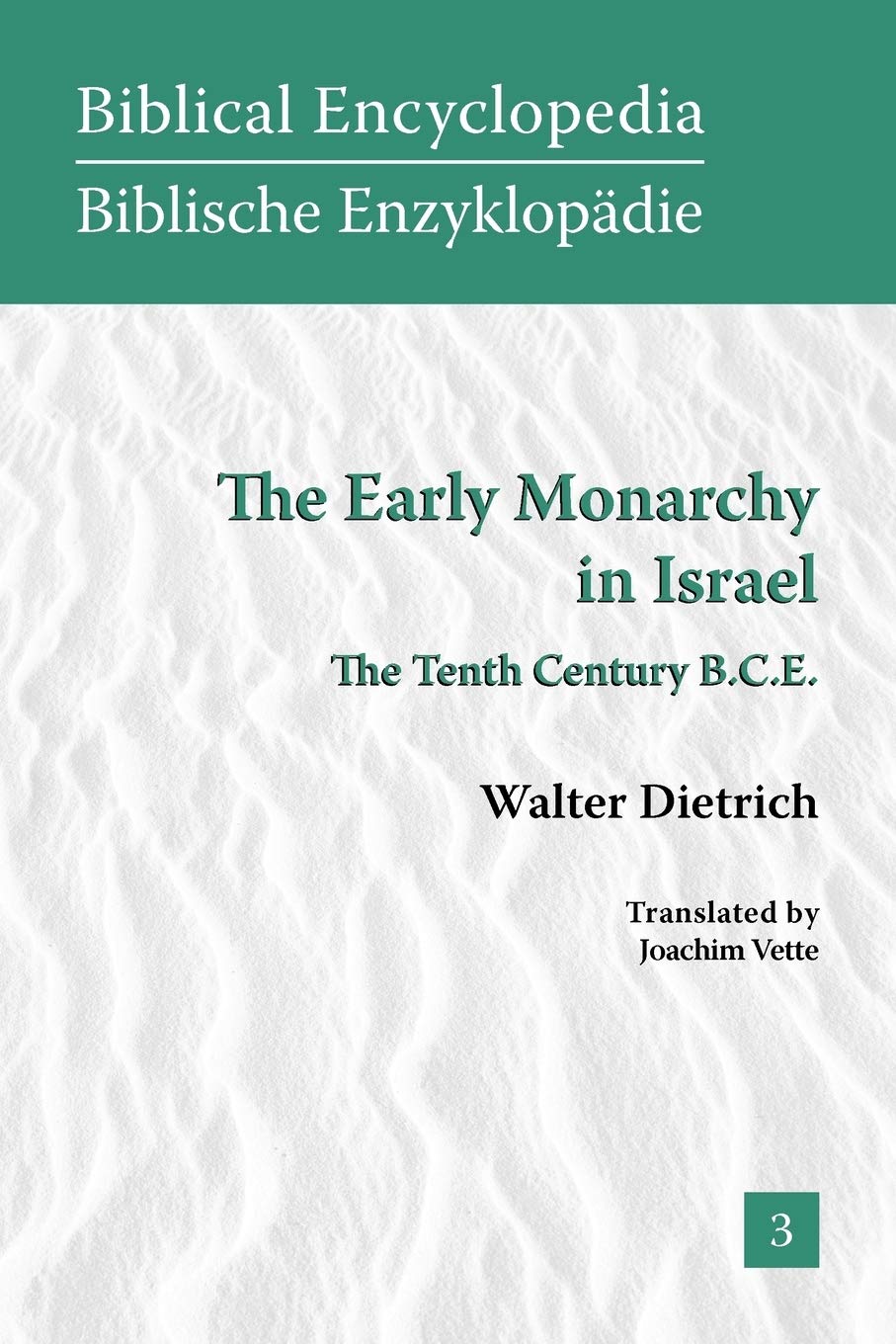 The Early Monarchy in Israel: The Tenth Century B.C.E. (Society of Biblical Literature Biblical Encyclopedia)