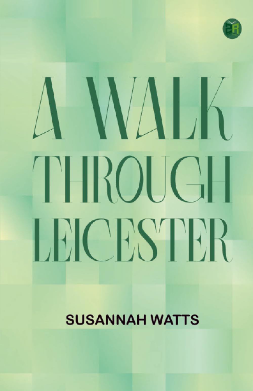 A Walk-through Leicester