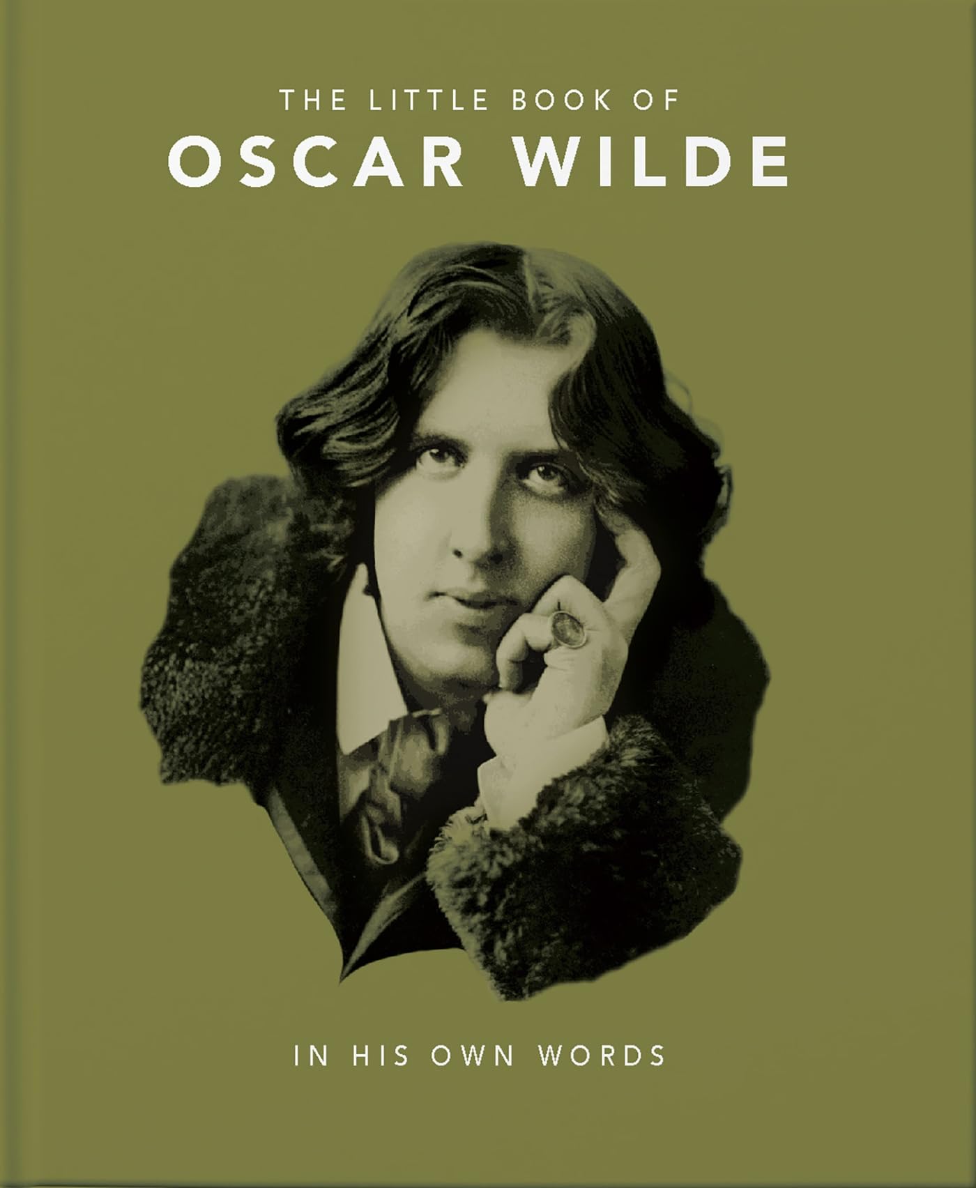 The Little Book of Oscar Wilde: Wit and Wisdom to Live By: 2 - OH