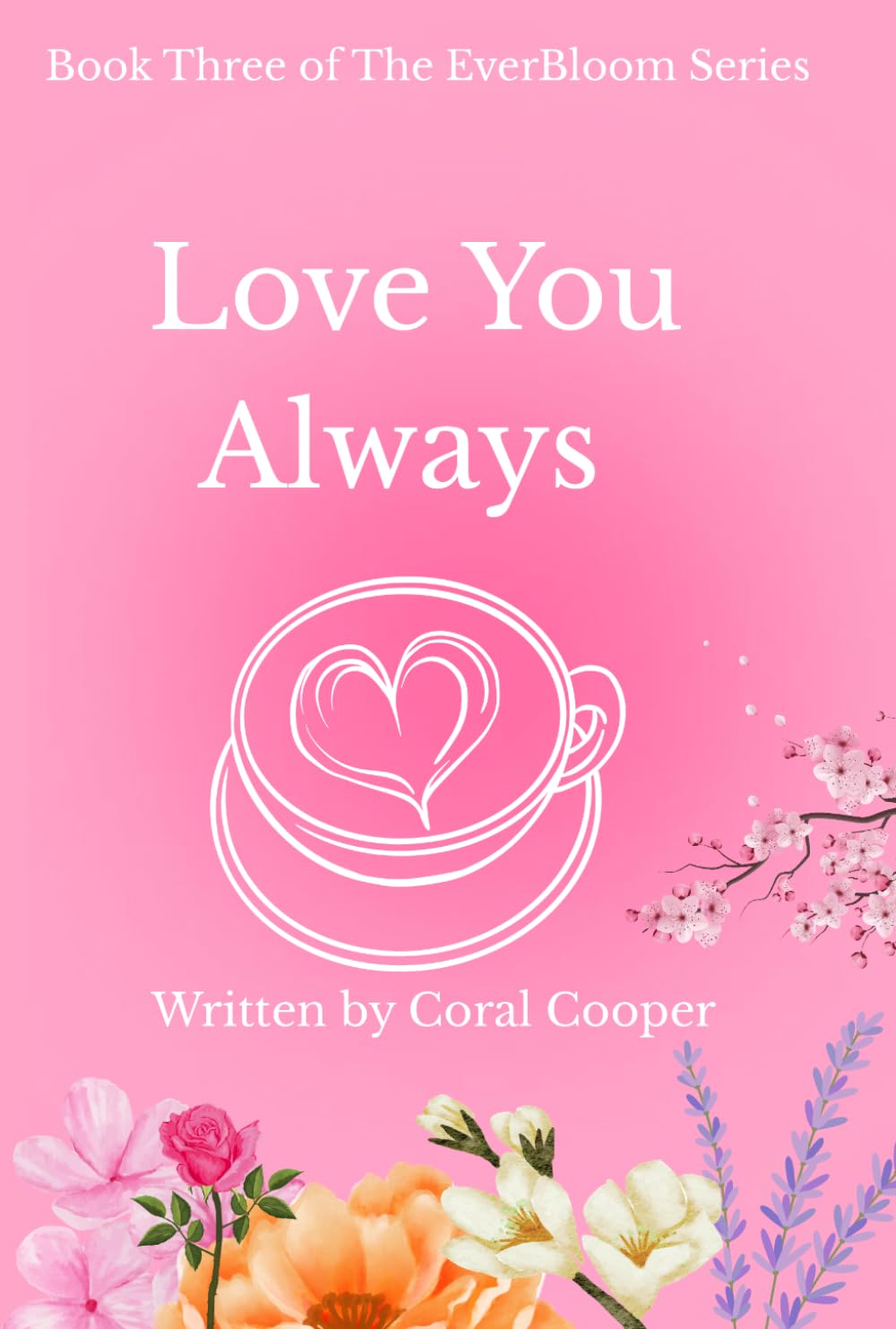 Love You Always (The EverBloom Series)