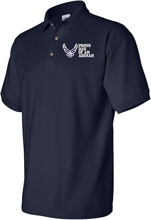Proud Dad of an Airman U.S. Air Force Polo