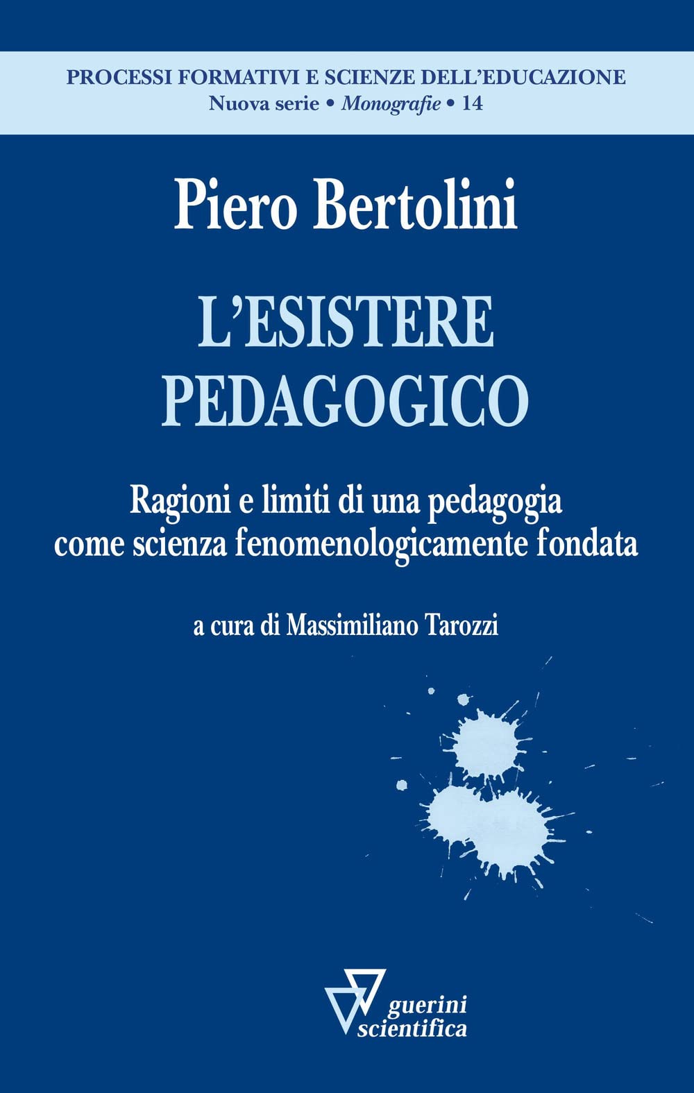L'esistere Pedagogico. Ragioni E Limiti Di Una Pedagogia Come Scienza Fenomenologicamente Fondata - 4