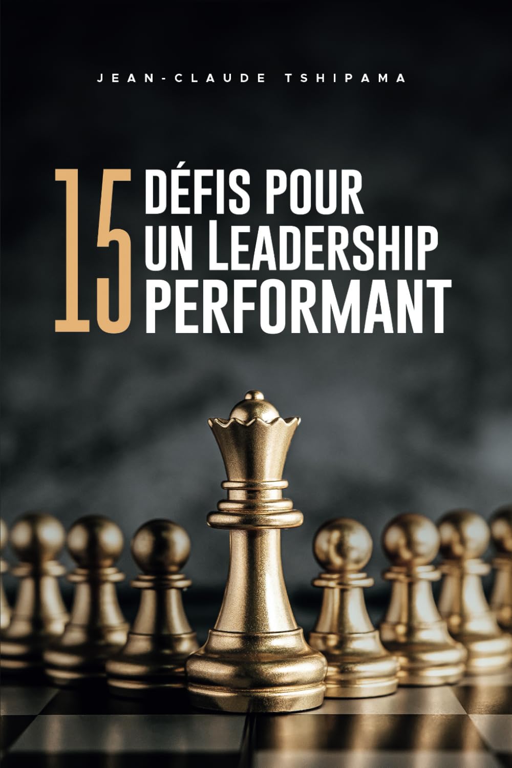 15 défis pour un leadership performant