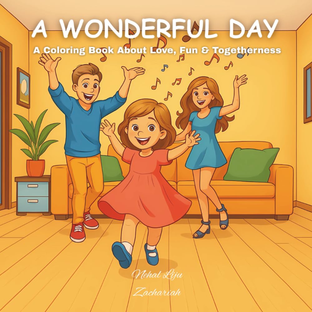 A Wonderful Day: A Coloring Book About Love, Fun & Togetherness