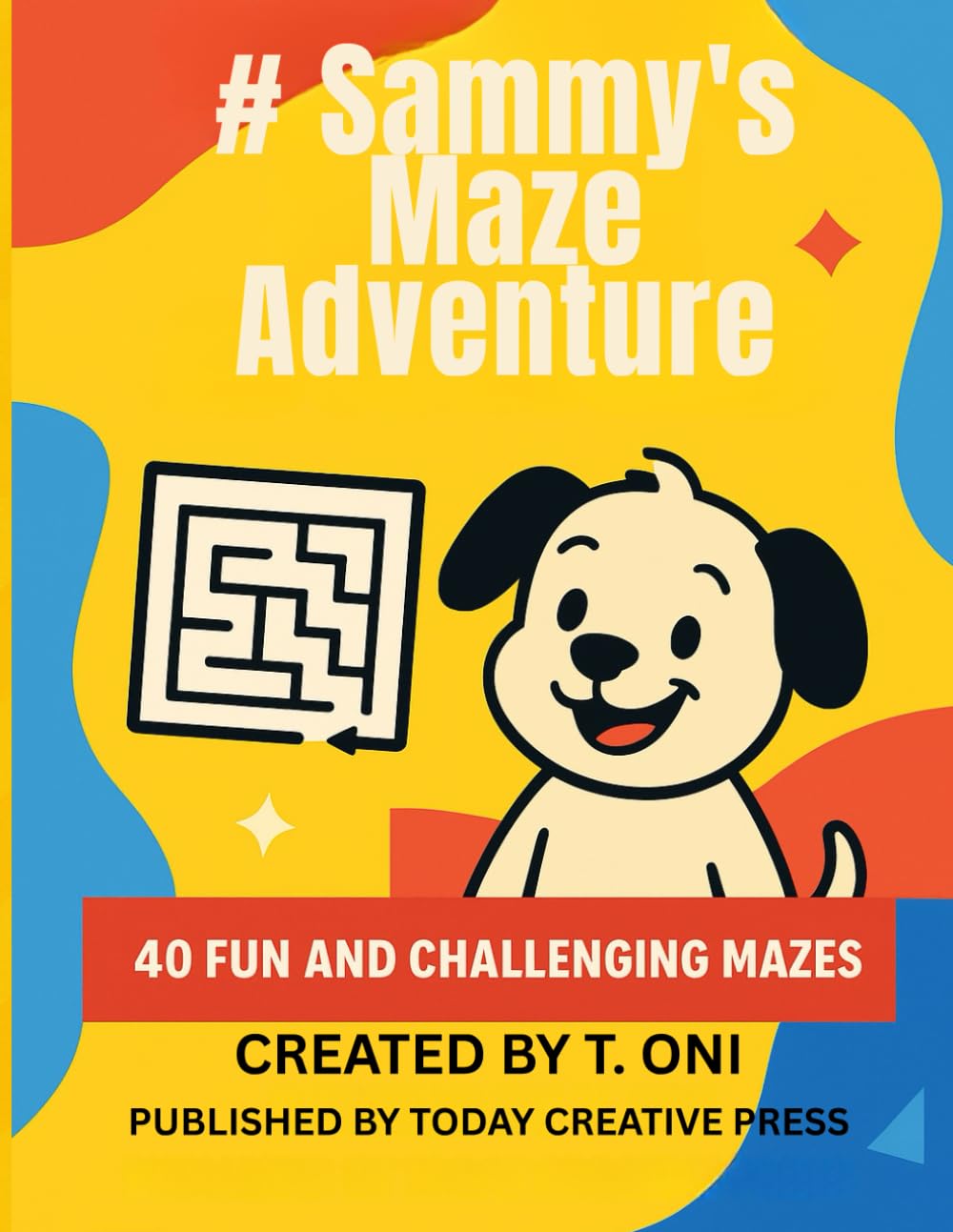 Sammy's Maze Adventure (Sammy Core Learning Series)
