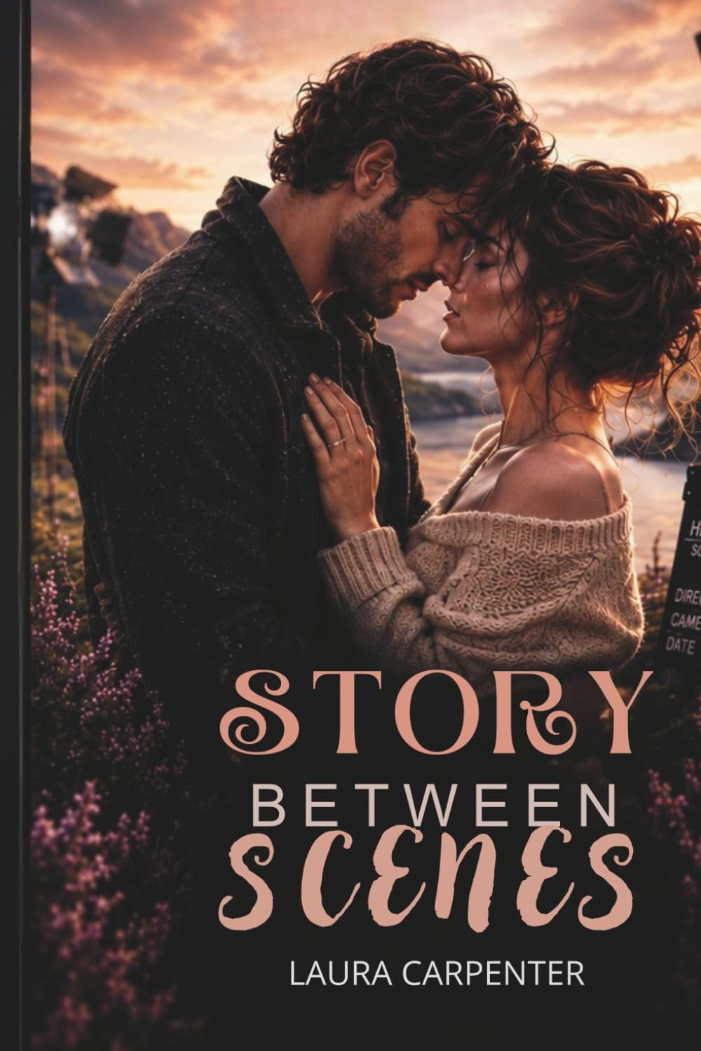 The Story Between Scenes (Highland Hearts Series)