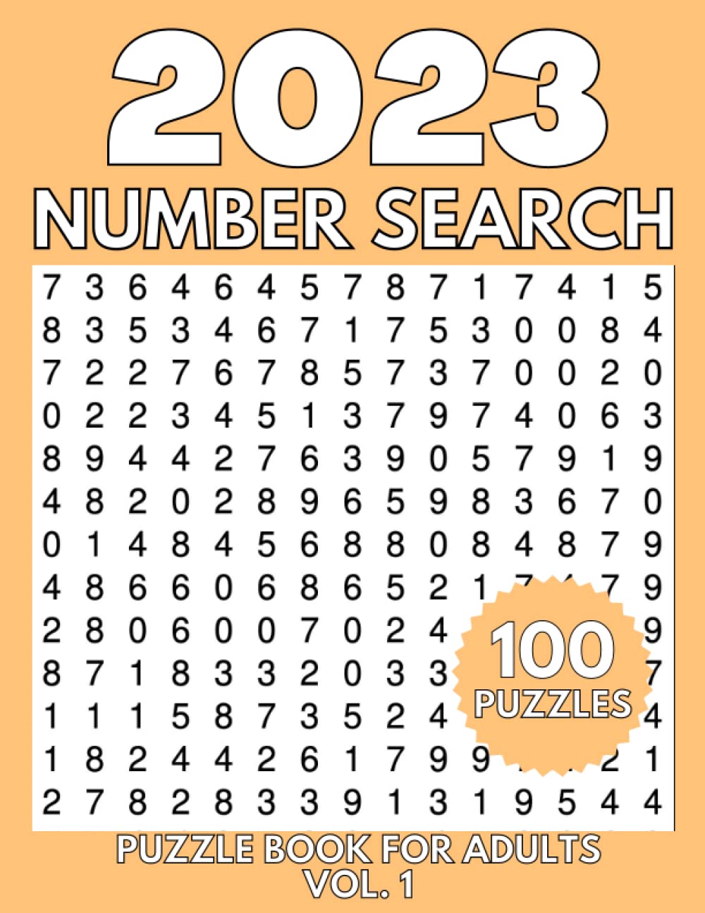2023 Number Search Puzzle Book For Adults VOL. 1: 1800 Number Find Puzzles for Adults, Seniors | Large print number search puzzles for adults (Extra Large Number Search Book's)