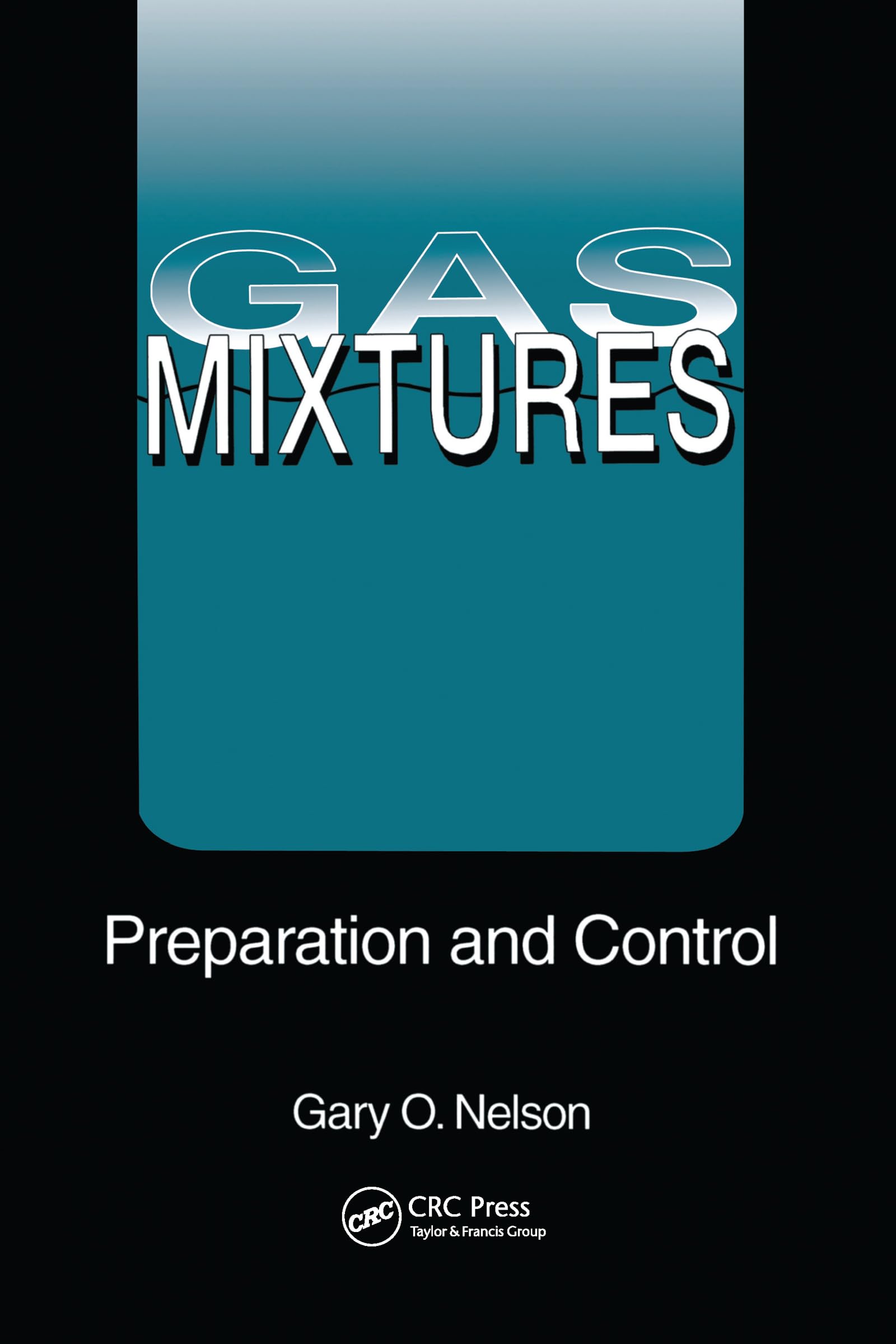 Gas Mixtures: Preparation and Control
