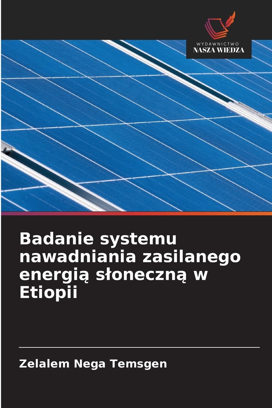 Badanie systemu nawadniania zasilanego energią sloneczną w Etiopii