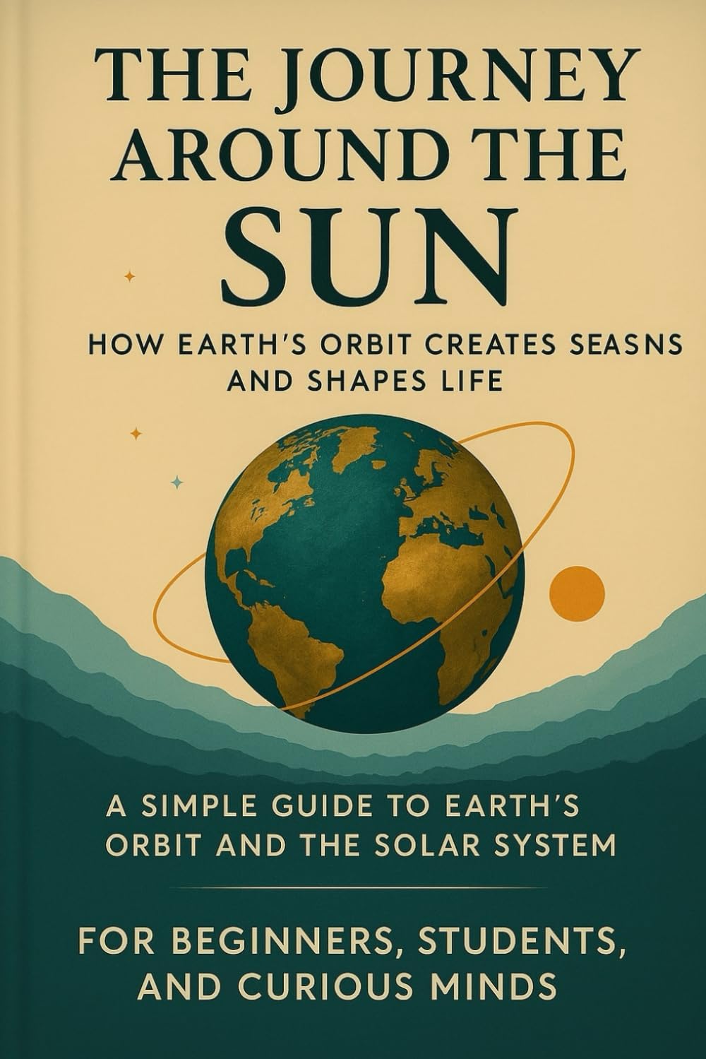 THE JOURNEY AROUND THE SUN: UNDERSTANDING EARTH’S REVOLUTION