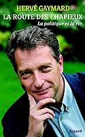La route des Chapieux: La politique et la vie 2213621330 Book Cover