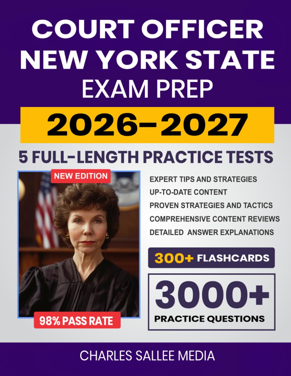 Court Officer New York State Exam Prep 2026-2027: Study Guide, Proven Strategies, 5 Full-Length Practice Tests and Detailed Answer Explanations with 300+ Flashcards for the NYS Court Officer-Trainee