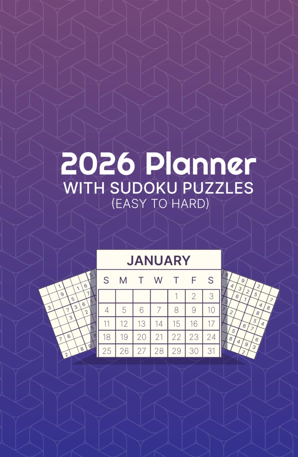 2026 Planner with Sudoku Puzzles: (Easy to Hard)