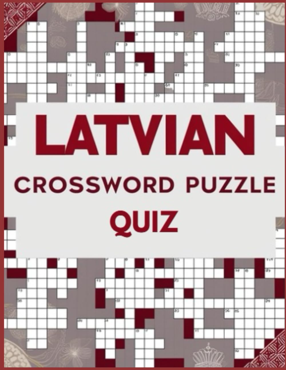 Latvian Crossword Puzzle Quiz: Latvian Crossword Answers & Clues for Brain Training and Vocabulary Mastery